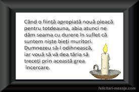 * suntem alături de florica florescu şi familia ei, în aceste momente grele pricinuite de decesul celei mai bune surioare. Mesaje Condoleante Condoleante Familiilor Indoliate Happy Birthday Funeral Happy