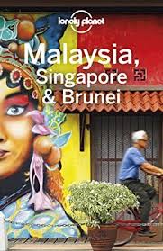 Kindle Lonely Planet Malaysia Singapore Brunei Travel Guide Author Lonely Planet Bookworld Ebooks Ch Brunei Travel Lonely Planet Lonely Planet Books