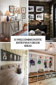 See more ideas about decor, home decor, foyer decor. 15 Welcoming Rustic Entryway Decor Ideas Shelterness