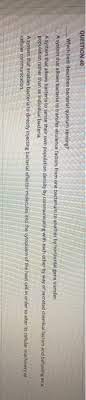 Solved Question 40 Which Best Describes Bacterial Quorum Chegg Com