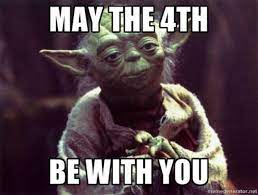 May 4th has become known as star wars day, an unofficial holiday that gets its origin from a line of dialogue in the first movie released in george lucas' space and may the force be with you! after that, the saying crops up regularly in the films, books, video games and across the star wars universe. 50 Best May The 4th Be With You Memes 2021 Yourtango