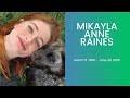 Mikayla Anne Raines Celebration of Life