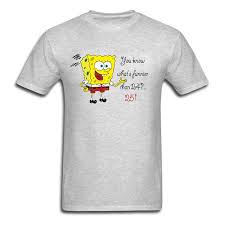 Funny Spongebob Quote T Shirt Grey Mens Tshirts Classic T Shirts Shirts