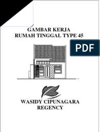 .rumah sederhana type 45 di daerah bekasi grand galaxy. Type 45 Wasidy Cipunagara Regency