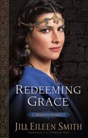 Redeeming Grace--Ruth's Story #3: Jill Eileen Smith: 9780800720360