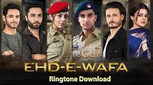 Download Ehd E Wafa Ost Ringtone Free Download Drama Hard Working Person Pakistani Dramas