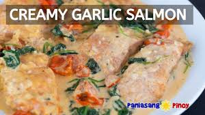 176 recipes in this collection. Creamy Garlic Salmon With Tomato And Spinach Panlasang Pinoy
