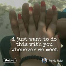 I Just Want To Do This With You Whenever We Meet English Love