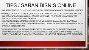 Bisnis online adalah bisnis yang dilakukan secara online lewat internet. Pengertian Dan Definisi Bisnis Online