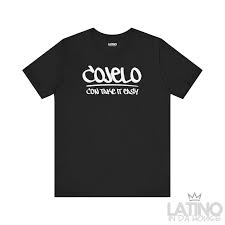 Cojelo Con Take It Easy T-Shirt | Latino Tee | Latino In Da House –  LatinoInDaHouse
