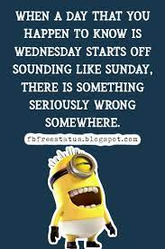 Hey guess what day it is. Funny Happy Wednesday Quotes And Happy Wednesday Memes