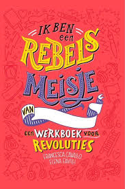 A rebel is a person who stands up for their own personal opinions despite what anyone else says. Bol Com Ik Ben Een Rebels Meisje Francesca Cavallo 9789083002811 Boeken