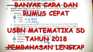 Soal un sd 2018 matematika. Sd Usbn Matematika Sd 2018 Pembahasan Lengkap Youtube
