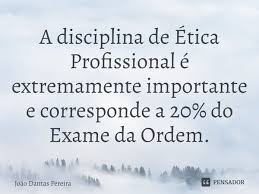 A Disciplina De Etica Profissional E Joao Dantas Pereira