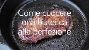 Check spelling or type a new query. Come Cuocere Una Bistecca Alla Perfezione Youtube
