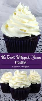 The Best Whipped Cream Frosting Recipe Frosting Recipes Icing Recipe Desserts
