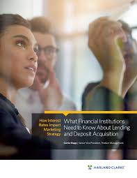What Financial Institutions Need to Know About Lending and Deposit  Acquisition
