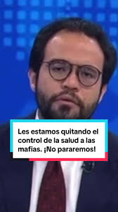 Luchamos contra mafias que controlan la salud
