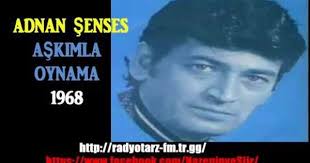 Adnan Senses Askimla Oynama 1968 Sarkilar Muzik Radyo