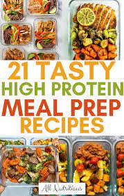 Each dinner has at least 15 grams of protein per serving, so you'll feel satisfied. 21 Delicious High Protein Meal Prep Recipes All Nutritious