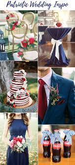 Patriotic Wedding Inspiration Patriotic Wedding July Wedding July Wedding Colors