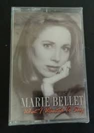 MARIE BELLET What I Wanted To Say Cassette Tape NEW Christian Music 1997