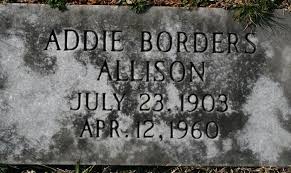 Addie Elizabeth Borders Allison (1903-1960)