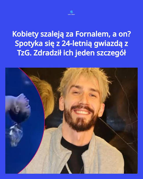 Kobiety szaleją za Fornalem, a on? Spotyka się z 24-letnią gwiazdą z TzG. Zdradził  ich jeden szczegół