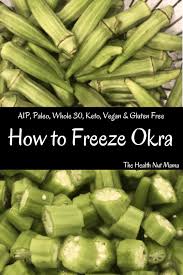 Maybe you would like to learn more about one of these? How To Freeze Okra The Health Nut Mama