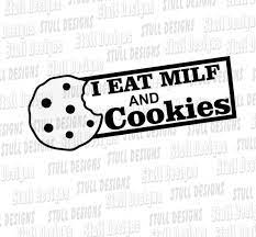 I Eat Milf and Cookies - Etsy