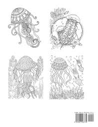Free printable zentangle jellyfish coloring pages for adults and teens. Amazon Com Jellyfish Coloring Book For Adults Animal Coloring Books 9781947243774 Calder Alisa Books