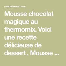 Mousse Chocolat Magique Au Thermomix Recette Thermomix Chocolat Magique Mousse Au Chocolat Thermomix
