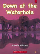 Down At The Waterhole Jill Eggleton Google Books