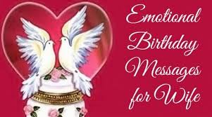 Sweet husband birthday quotes from wife. Emotional Birthday Messages For Wife Emotional Birthday Wishes