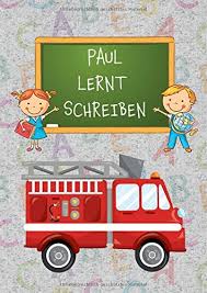 Und so kam es, dass er seine späte liebe zu büchern entdeckte. Paul Lernt Schreiben Schreiblernheft A4 Fur Erstklassler Und Schreibanfanger Zum Schreiben Lernen Und Uben Feuerwehr Motiv Dreifach Lineatur Mit Haus 1 Klasse German Edition Journal Schuler 9798672350066 Amazon Com Books