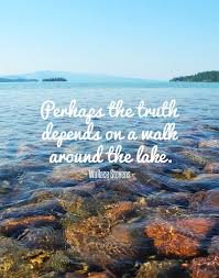 Lake Life Truisms Lake Quotes Wilderness Quotes Nature Quotes