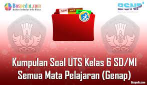 Soal bam kls 6 uts 2 ta 2019/2020 : Lengkap Kumpulan Soal Uts Kelas 6 Sd Mi Semua Mata Pelajaran Genap Bospedia