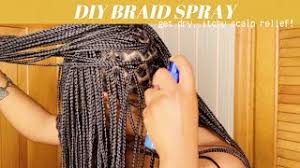How To Make Your Own Diy Braid Spray For Itchy Scalp Relief Knotless Braids Youtube
