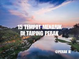 Senarai tempat menarik di melaka untuk mereka yang sedang merancang percutian. Cutibajet Co Tempat Menarik Di Taiping Perak Kredit Facebook