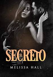 Toda una biblioteca de libros digitales en pdf para descargar gratis y de forma legal te espera en esta lista de páginas educativas. El Secreto De Melissa Hall 2021 Leer Libros Online Gratis
