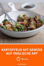 Kartoffeln Mit Gemuse Auf Englische Art Rezept Vegetarisches Essen Rezepte Warmes Essen