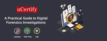 All you need to know to succeed in digital forensics: Digital Forensics Investigations Training Course Ucertify