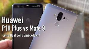 El huawei p10 plus es. Huawei P10 Plus Vs Mate 9 Full Comparison Leica Dual Lens Smackdown Youtube