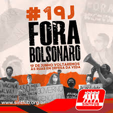 É possível ler fora bolsonaro, fora. 19 06 Fora Bolsonaro Em Todo O Pais Sintfub