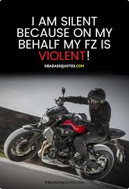 Yamaha Fz Quotes Captions Status Fz Bike Quotes Badass Quotes
