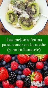Frutas Que Puedo Comer En La Noche
