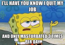 Workplace advice columnist alison green answers all your questions about office life. I Quit My Job Memes