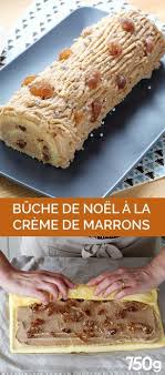 Buche A La Creme De Marron Recette Recette Dessert Gateaux Et Desserts Et Creme De Marron