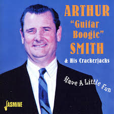 The Guitar Artistry of Arthur Smith by Arthur "Guitar Boogie" Smith