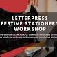 Letterpress Printmaking: Christmas Stationery Workshop event image